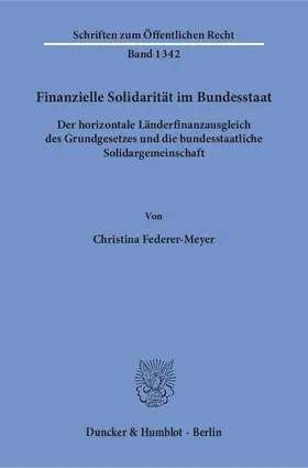 Federer-Meyer |  Finanzielle Solidarität im Bundesstaat | eBook | Sack Fachmedien