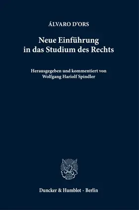 Spindler / d'Ors |  Neue Einführung in das Studium des Rechts. | eBook | Sack Fachmedien