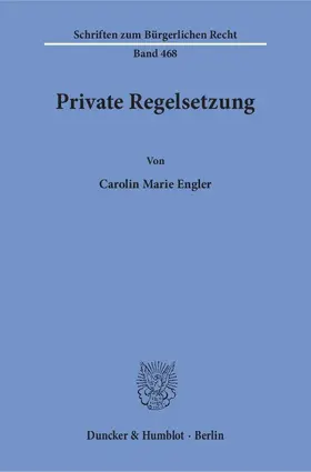 Engler |  Private Regelsetzung | eBook | Sack Fachmedien