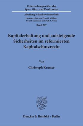Kramer |  Kapitalerhaltung und aufsteigende Sicherheiten im reformierten Kapitalschutzrecht | eBook | Sack Fachmedien