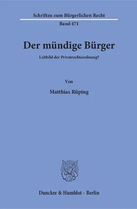 Rüping |  Der mündige Bürger | eBook | Sack Fachmedien