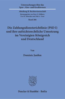 Janßen |  Die Zahlungsdiensterichtlinie (PSD I) und ihre aufsichtsrechtliche Umsetzung im Vereinigten Königreich und Deutschland | eBook | Sack Fachmedien
