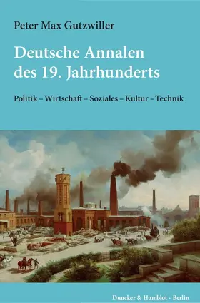 Gutzwiller |  Deutsche Annalen des 19. Jahrhunderts. | eBook | Sack Fachmedien