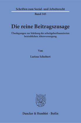 Schobert |  Die reine Beitragszusage | eBook | Sack Fachmedien