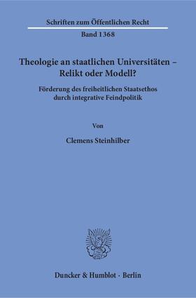 Steinhilber |  Theologie an staatlichen Universitäten – Relikt oder Modell? | eBook | Sack Fachmedien
