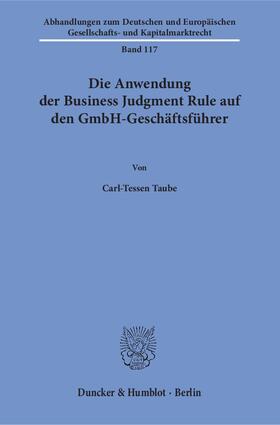 Taube |  Die Anwendung der Business Judgment Rule auf den GmbH-Geschäftsführer. | eBook | Sack Fachmedien