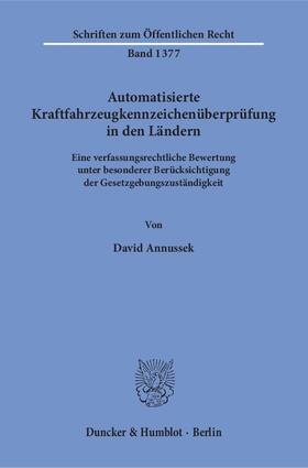 Annussek |  Automatisierte Kraftfahrzeugkennzeichenüberprüfung in den Ländern | eBook | Sack Fachmedien