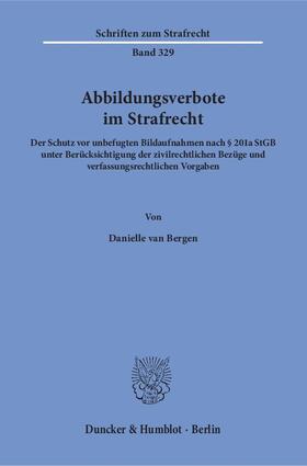 Bergen |  Abbildungsverbote im Strafrecht | eBook | Sack Fachmedien