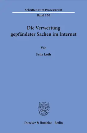 Loth | Die Verwertung gepfändeter Sachen im Internet | E-Book | sack.de