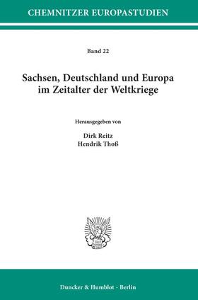 Reitz / Thoß |  Sachsen, Deutschland und Europa im Zeitalter der Weltkriege | eBook | Sack Fachmedien