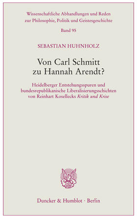 Huhnholz |  Von Carl Schmitt zu Hannah Arendt? | eBook | Sack Fachmedien