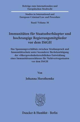 Horsthemke |  Immunitäten für Staatsoberhäupter und hochrangige Regierungsmitglieder vor dem IStGH | eBook | Sack Fachmedien