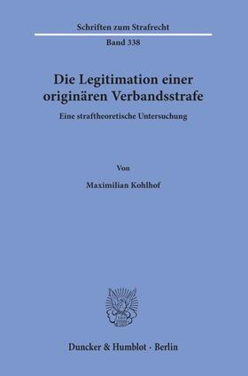 Kohlhof |  Die Legitimation einer originären Verbandsstrafe. | eBook | Sack Fachmedien