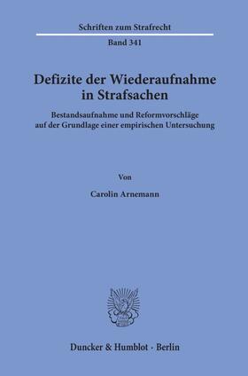 Arnemann |  Defizite der Wiederaufnahme in Strafsachen | eBook | Sack Fachmedien