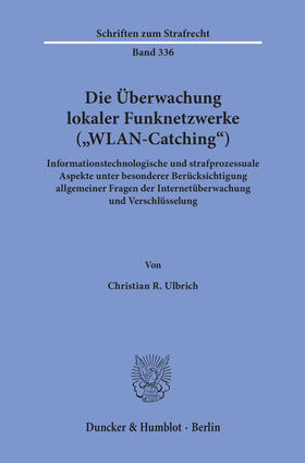 Ulbrich |  Die Überwachung lokaler Funknetzwerke (»WLAN-Catching«). | eBook | Sack Fachmedien