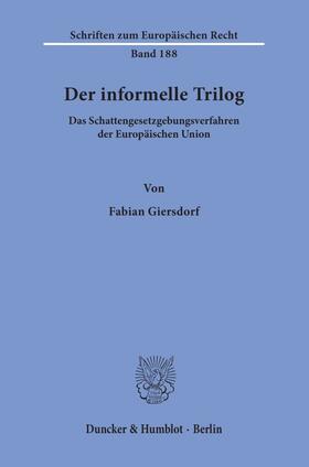 Giersdorf | Der informelle Trilog. | E-Book | sack.de