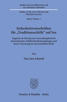 Schmidt |  Sicherheitsvorschriften für »Traditionsschiffe« auf See | eBook | Sack Fachmedien
