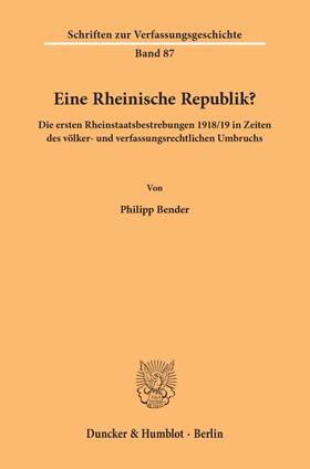 Bender |  Eine Rheinische Republik? | eBook | Sack Fachmedien