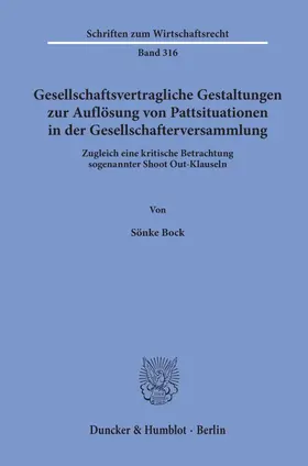 Bock |  Gesellschaftsvertragliche Gestaltungen zur Auflösung von Pattsituationen in der Gesellschafterversammlung. | eBook | Sack Fachmedien