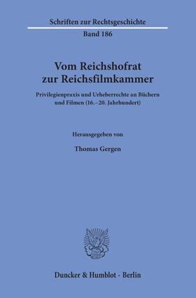 Gergen |  Vom Reichshofrat zur Reichsfilmkammer | eBook | Sack Fachmedien