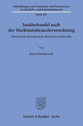 Waschkowski |  Insiderhandel nach der Marktmissbrauchsverordnung | eBook | Sack Fachmedien