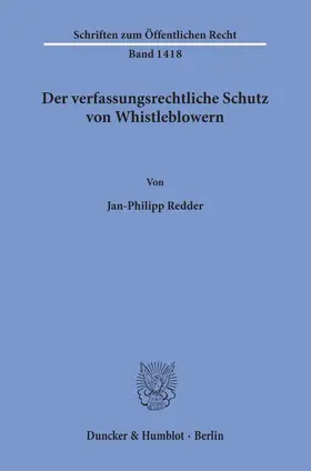 Redder |  Der verfassungsrechtliche Schutz von Whistleblowern. | eBook | Sack Fachmedien