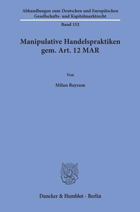 Bayram |  Manipulative Handelspraktiken gem. Art. 12 MAR. | eBook | Sack Fachmedien