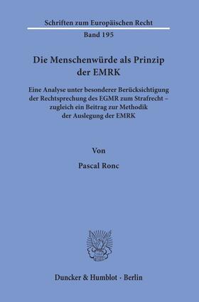 Ronc | Die Menschenwürde als Prinzip der EMRK. | E-Book | sack.de