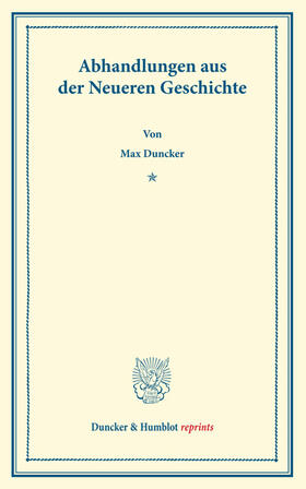 Duncker |  Abhandlungen aus der Neueren Geschichte. | eBook | Sack Fachmedien