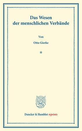 Gierke | Das Wesen der menschlichen Verbände. | E-Book | sack.de