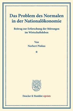 Pinkus |  Das Problem des Normalen in der Nationalökonomie | eBook | Sack Fachmedien