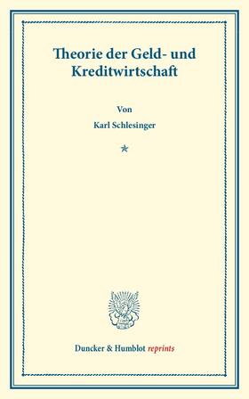 Schlesinger |  Theorie der Geld- und Kreditwirtschaft | eBook | Sack Fachmedien