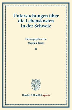 Bauer | Untersuchungen über die Lebenskosten in der Schweiz | E-Book | sack.de