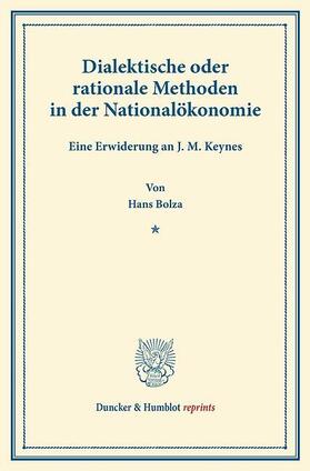 Bolza |  Dialektische oder rationale Methoden in der Nationalökonomie | eBook | Sack Fachmedien