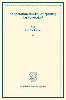 Dunkmann |  Kooperationen als Strukturprinzip der Wirtschaft | eBook | Sack Fachmedien