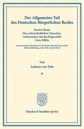 Tuhr / Binding |  Der Allgemeine Teil des Deutschen Bürgerlichen Rechts | eBook | Sack Fachmedien