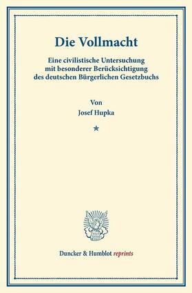 Hupka |  Die Vollmacht | eBook | Sack Fachmedien