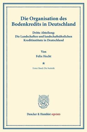 Hecht |  Die Organisation des Bodenkredits in Deutschland | eBook | Sack Fachmedien