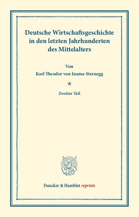 Inama-Sternegg |  Deutsche Wirtschaftsgeschichte | eBook | Sack Fachmedien