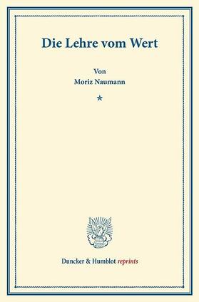 Naumann |  Die Lehre vom Wert | eBook | Sack Fachmedien