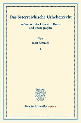 Schmidl |  Das österreichische Urheberrecht | eBook | Sack Fachmedien