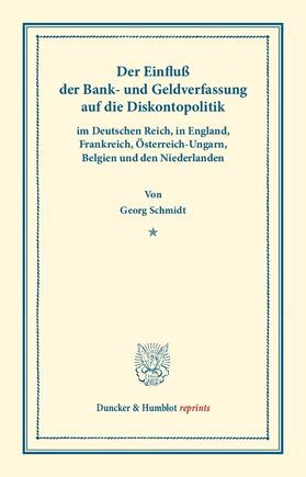 Schmidt |  Der Einfluß der Bank- und Geldverfassung auf die Diskontopolitik | eBook | Sack Fachmedien