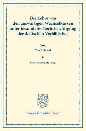 Schraut |  Die Lehre von den auswärtigen Wechselkursen | eBook | Sack Fachmedien