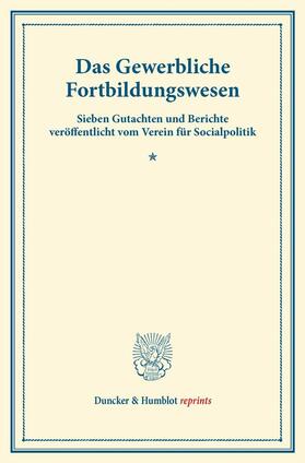 Das Gewerbliche Fortbildungswesen. | E-Book | sack.de
