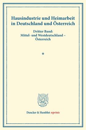  Hausindustrie und Heimarbeit in Deutschland und Österreich. | eBook | Sack Fachmedien