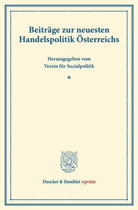  Beiträge zur neuesten Handelspolitik Österreichs. | eBook |  Sack Fachmedien