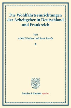 Günther / Prévôt |  Die Wohlfahrtseinrichtungen der Arbeitgeber in Deutschland und Frankreich. | eBook | Sack Fachmedien