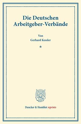 Kessler | Die Deutschen Arbeitgeber-Verbände. | E-Book | sack.de