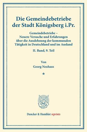 Neuhaus / Fuchs |  Die Gemeindebetriebe der Stadt Königsberg i.Pr. | eBook | Sack Fachmedien