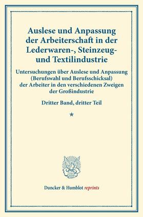  Auslese und Anpassung der Arbeiterschaft in der Lederwaren-, Steinzeug- und Textilindustrie. | eBook | Sack Fachmedien